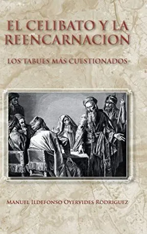 El Celibato y la Reencarnacion