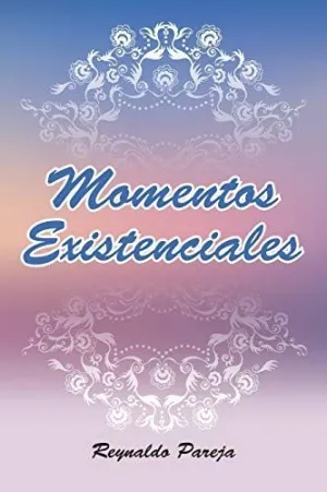 MOMENTOS EXISTENCIALES