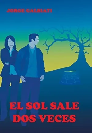 El Sol Sale Dos Veces