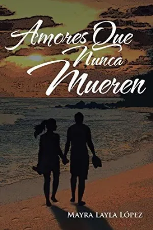 Amores que Nunca Mueren