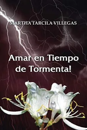 Amar en Tiempo de Tormenta!