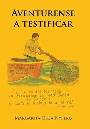 Aventúrense a Testificar