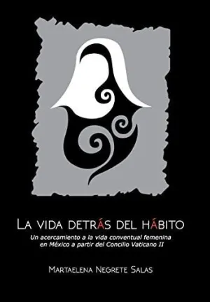 La Vida Detrás del Hábito