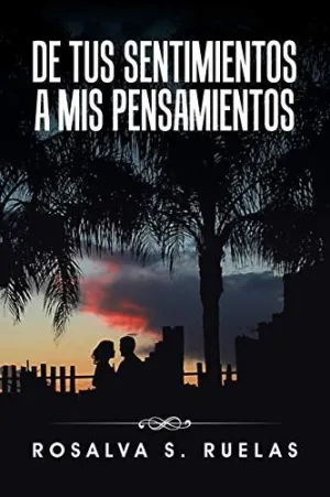 De Tus Sentimientos a Mis Pensamientos