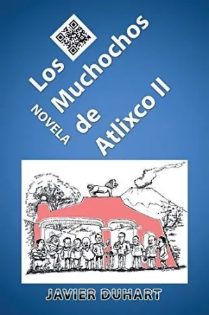 LOS MUCHOCHOS DE ATLIXCO II