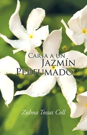 Carta a un Jazmín Perfumado