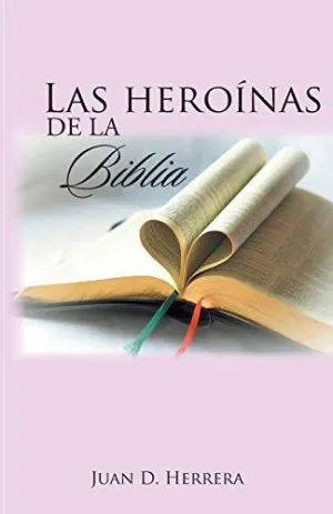 Las Heroínas de la Biblia