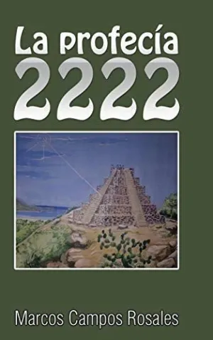 La Profecía 2222