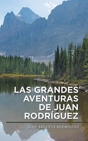 Las Grandes Aventuras de Juan Rodríguez