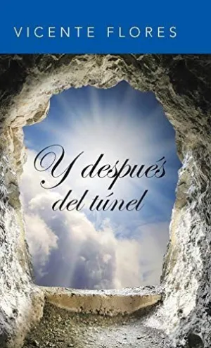 Y Después del Túnel