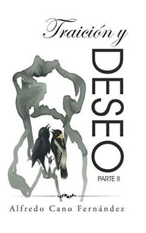 Traición y Deseo
