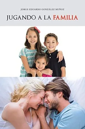 JUGANDO A LA FAMILIA