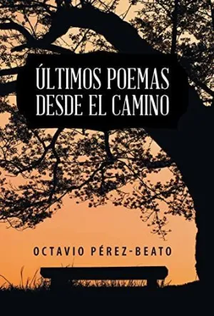 Últimos Poemas Desde el Camino