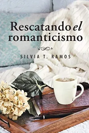 Rescatando el Romanticismo