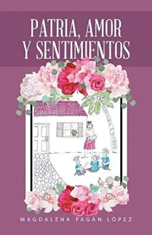 Patria, Amor y Sentimientos