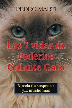 Las 7 Vidas de Federico Galante Gato