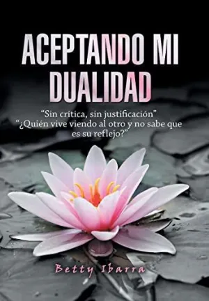 Aceptando mi Dualidad