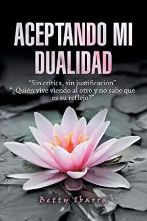 Aceptando mi Dualidad