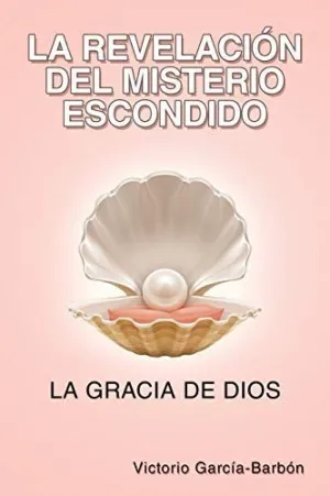 La Revelación del Misterio Escondido