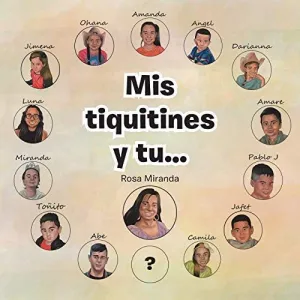 Mis Tiquitines y tu...
