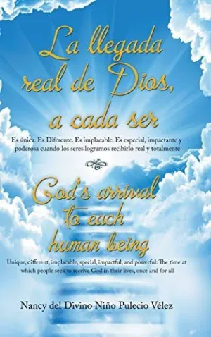 La Llegada Real de Dios, a Cada Ser