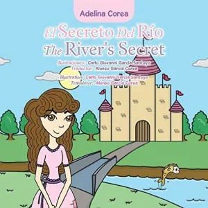 El Secreto del Río The River's Secret