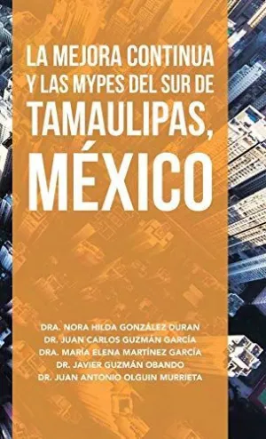 La Mejora Continua y las Mypes del Sur de Tamaulipas, México