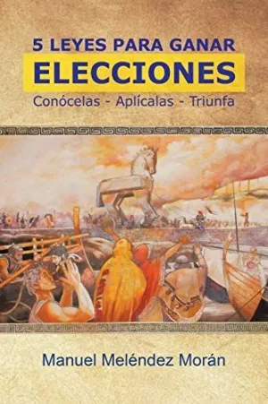 5 Leyes para Ganar Elecciones