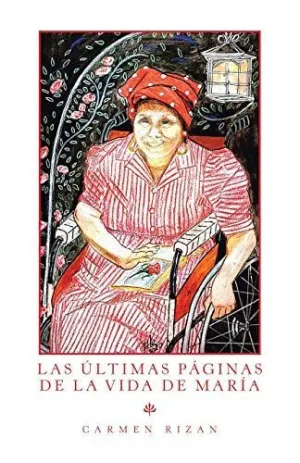 Las Últimas Páginas de la Vida de María