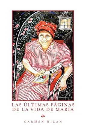 Las Últimas Páginas de la Vida de María