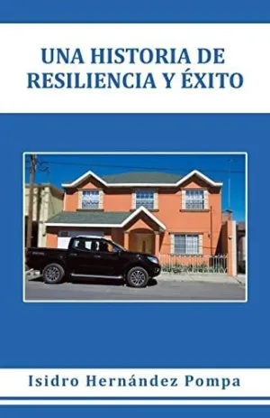 Una Historia de Resiliencia y Éxito