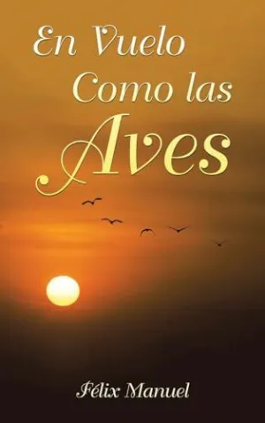 EN VUELO COMO LAS AVES
