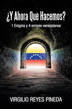 ¿Y Ahora qué Hacemos?