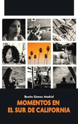 MOMENTOS EN EL SUR DE CALIFORNIA