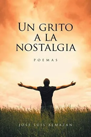 Un Grito a la Nostalgia