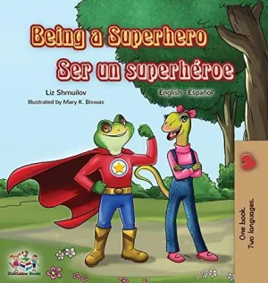 Being a Superhero Ser un Superhéroe