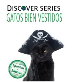 GATOS BIEN VESTIDOS