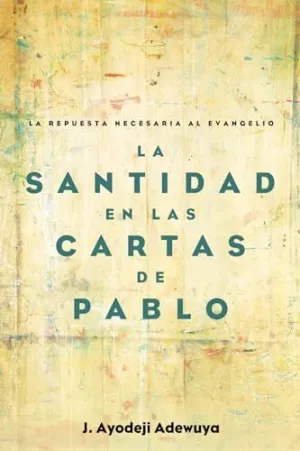 La Santidad en las Cartas de Pablo