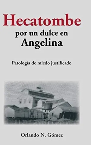 Hecatombe por un Dulce en Angelina