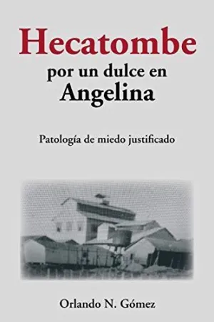 Hecatombe por un Dulce en Angelina