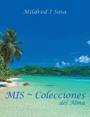 Mis ~ Colecciones del Alma