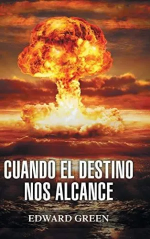 Cuando el Destino nos Alcance