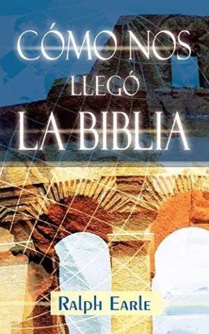 Como nos Llego la Biblia (Spanish