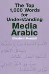 THE TOP 1000 WORDS FOR UNDERSTANDING MEDIA ARABIC