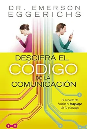 Descifra el Codigo de la Comunicacion = Cracking The Communication Code