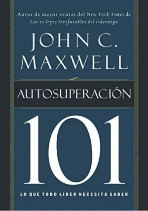 Autosuperacion 101 = Self-Improvement 101