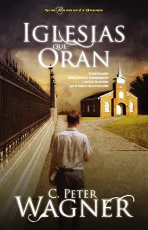 Iglesias que Oran = Churches That Pray