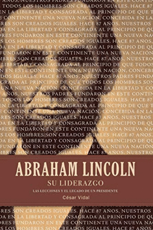 ABRAHAM LINCOLN, SU LIDERAZGO: <BR>