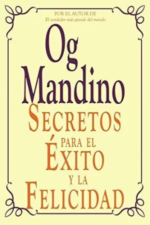 SECRETOS PARA EL EXITO Y LA FELICIDAD
