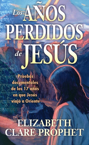 LOS AÑOS PERDIDOS DE JESUS <BR>